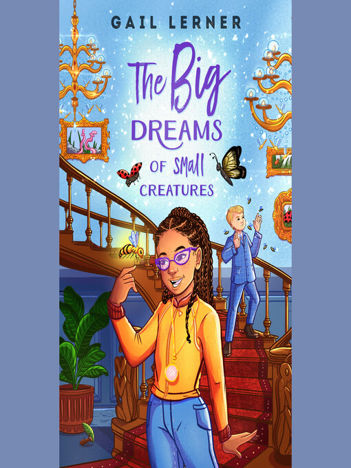 Title details for The Big Dreams of Small Creatures by Gail Lerner - Available